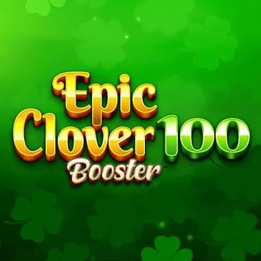 Epic Clover 100 Booster